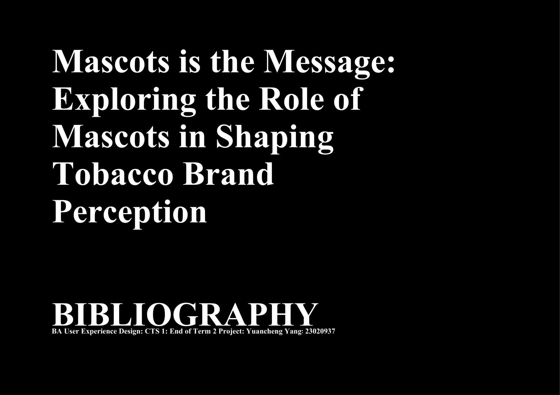 Bibliography title page: Mascots is the Message.